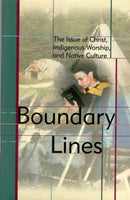 "Boundary Lines: The Issue of Christ, Indigenous Worship, and Native Culture" by Craig S. Smith