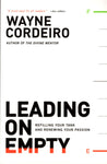 "Leading on Empty: Refilling Your Tank and Renewing Your Passion" by Wayne Cordeiro