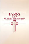 "Hymns For a Modern Reformation" by James Montgomery Boice and Paul Steven Jones