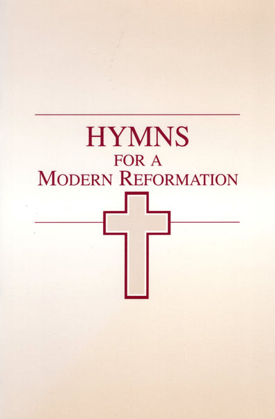 "Hymns For a Modern Reformation" by James Montgomery Boice and Paul Steven Jones