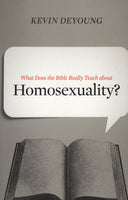 "What Does the Bible Really Teach about Homosexuality?" by Kevin DeYoung