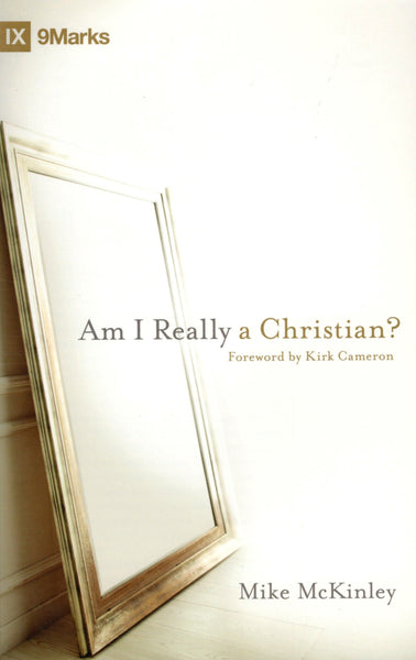 "Am I Really a Christian?" by Mike McKinley