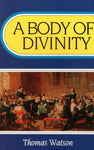 "A Body of Divinity" by Thomas Watson