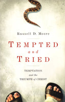 "Tempted and Tried: Temptation and the Triumph of Christ" by Russell D. Moore