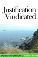 "Justification Vindicated" by Robert Traill