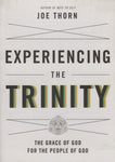 "Experiencing the Trinity: The Grace of God for the People of God" by Joe Thorn