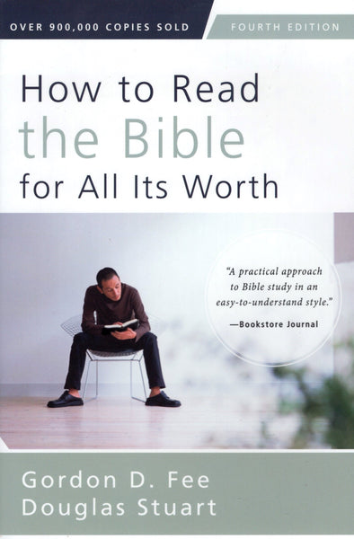 "How to Read the Bible for All its Worth (4th ed.)" by Gordon D. Fee and Douglas Stuart