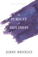 "The Pursuit of Holiness" by Jerry Bridges