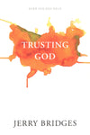 "Trusting God" by Jerry Bridges