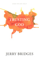 "Trusting God" by Jerry Bridges