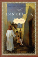 "The Innkeeper" by John Piper