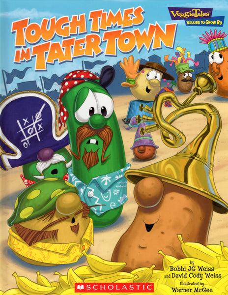 "Tough Times in Tater Town" by Bobbi JG Weiss and David Cody Weiss