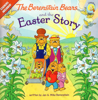 "The Berenstain Bears and the Easter Story" by Jan and Mike Berenstain