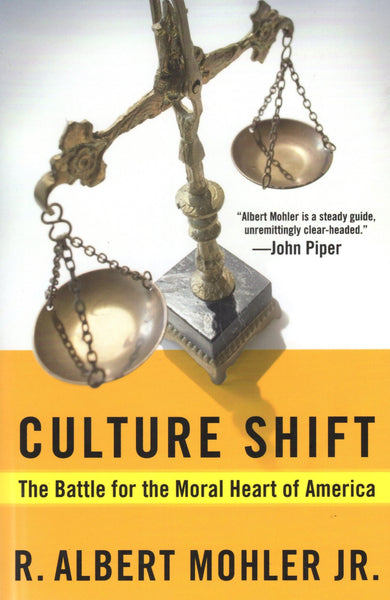 "Culture Shift: The Battle of the Moral Heart of America" by R. Albert Mohler Jr.