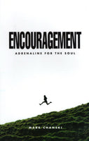 "Encouragement: Adrenaline for the Soul" by Mark Chanski