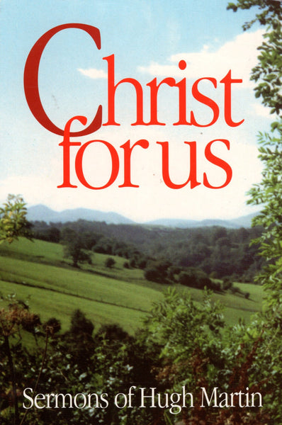 "Christ for Us" by Hugh Martin