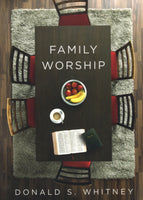 "Family Worship" by Donald S. Whitney