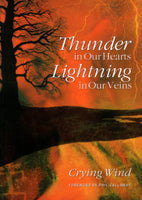 "Thunder in Our Hearts; Lightning in Our Veins" by Crying Wind