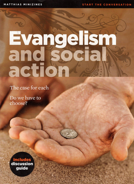"Evangelism and Social Action" by Matthias Media