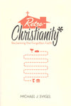 "Retro-Christianity: Reclaiming the Forgotten Faith" by Michael J. Svigel