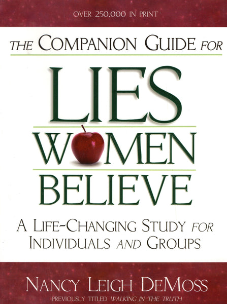 "Lies Women Believe: The Companion Guide" by Nancy Leigh DeMoss