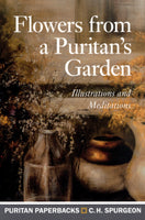 "Flowers from a Puritan's Garden" by C.H. Spurgeon