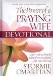 "The Power of a Praying Wife: New Ways to Pray for Yourself, Your Husband, and Your Marriage" by Stormie Omartian