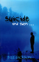 "Suicide and then..." by Bill Jackson