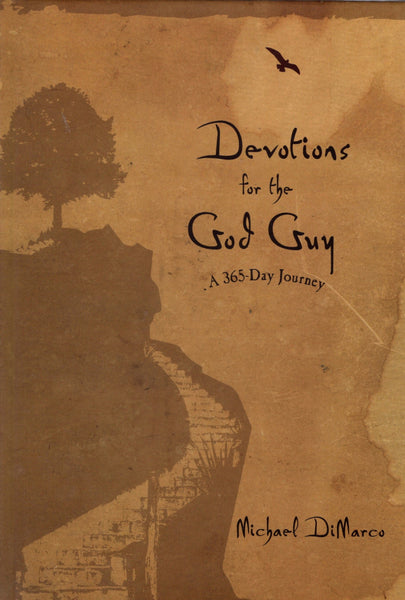 "Devotions for the God Guy: a 365-Day Journey" by Michael DiMarco