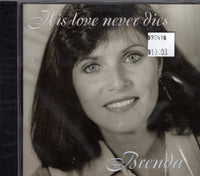 His Love Never Dies: Brenda Geneau (CD)