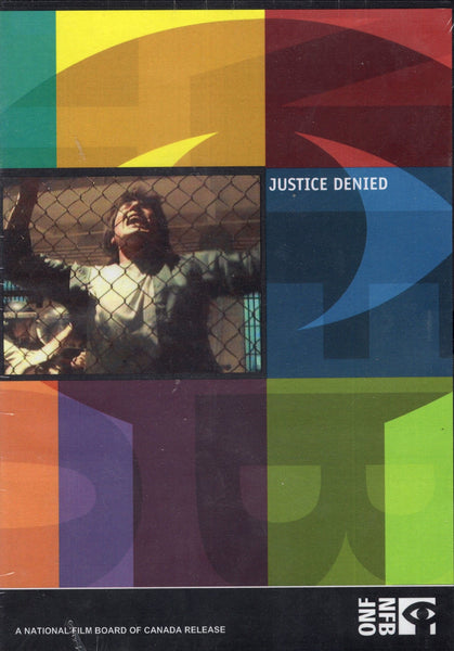 "Justice Denied" by National Film Board of Canada (DVD)