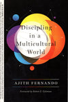 "Discipling in a Multicultural World" by Ajith Fernando