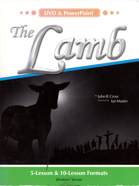 "The Lamb" by John R. Cross (DVD & Powerpoint)