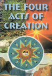 "The Four Acts of Creation" by William R. McCarrell and Tom Claus