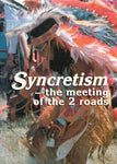 "Syncretism: The Meeting of the 2 Roads" by Adrian Jacobs