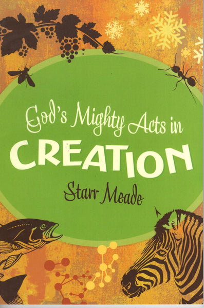 "God's Mighty Acts in Creation" by Starr Meade