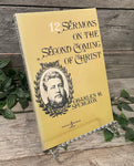 "12 Sermons on the Second Coming of Christ" by Charles Spurgeon