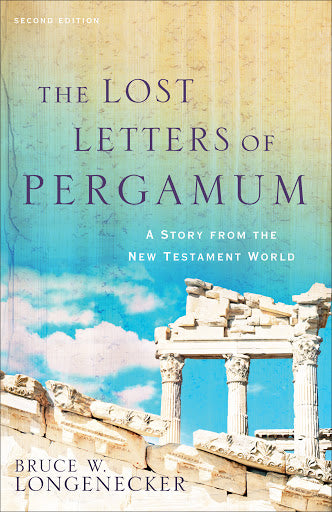 "Lost Letters of Pergamum" by Bruce W. Longenecker