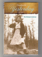 "Yesterday, Otaakosihk" by Rita Holmgren Anderson